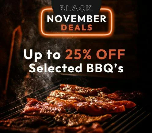 Up to 25% OFF Selected BBQ’s Black November Sale